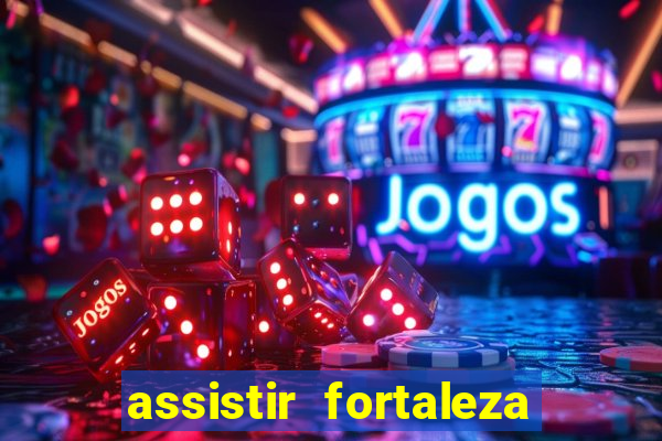 assistir fortaleza x flamengo multicanais