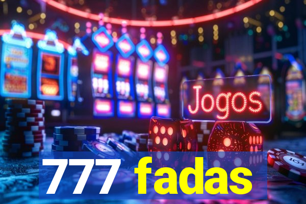 777 fadas