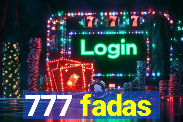 777 fadas