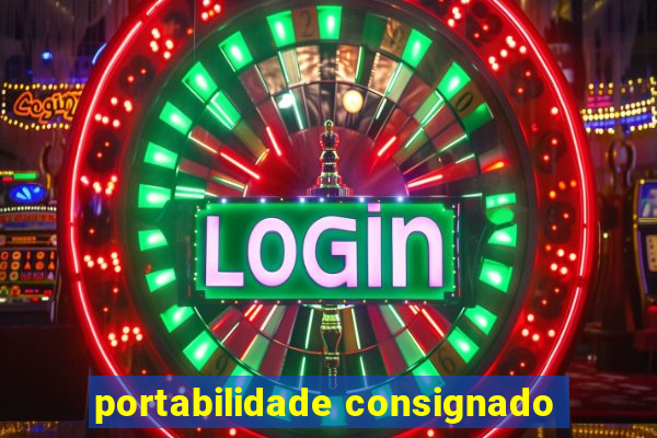 portabilidade consignado