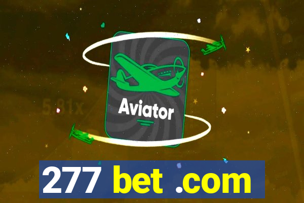 277 bet .com