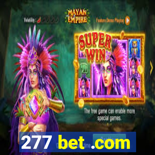 277 bet .com