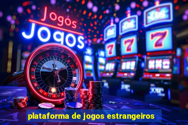 plataforma de jogos estrangeiros