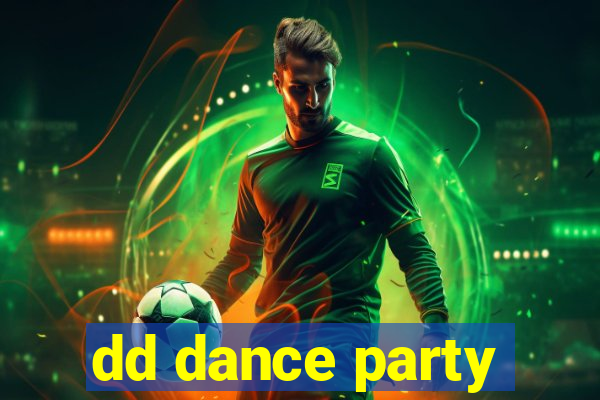 dd dance party