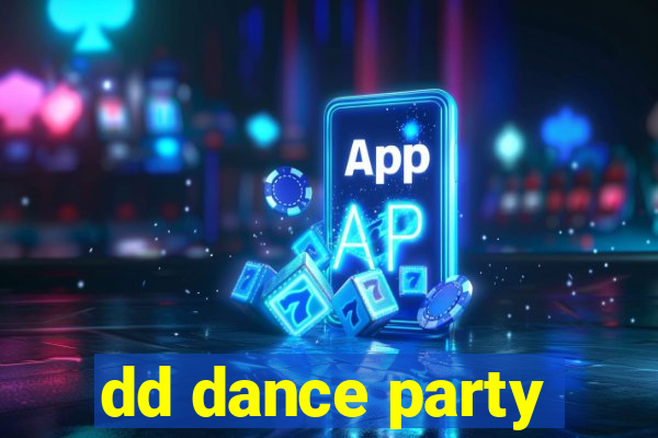 dd dance party