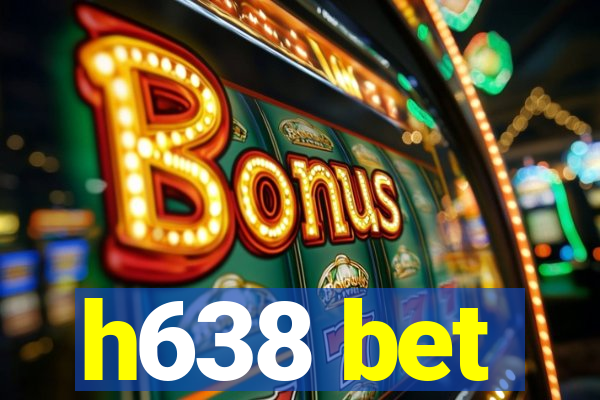 h638 bet