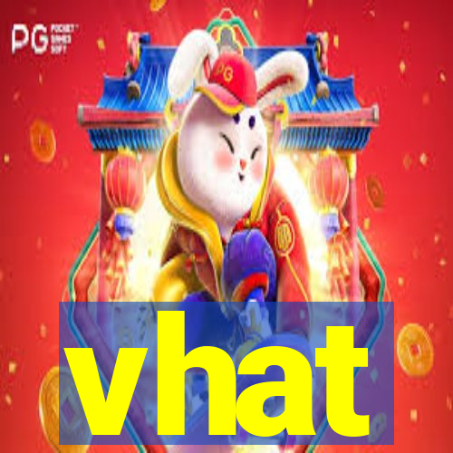 vhat