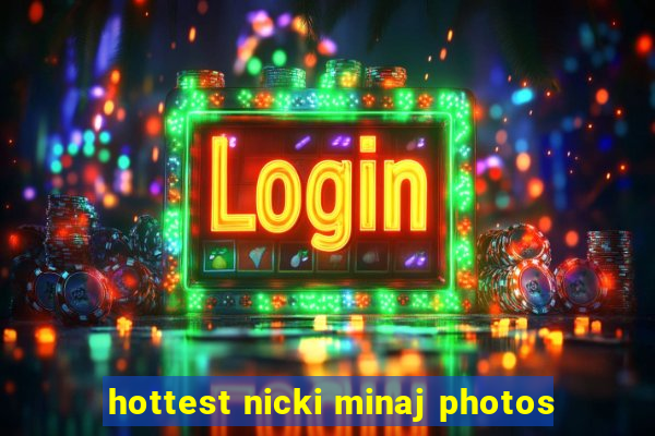 hottest nicki minaj photos