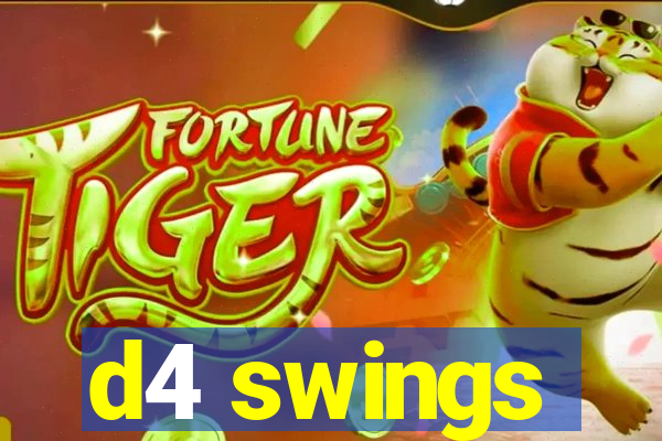 d4 swings