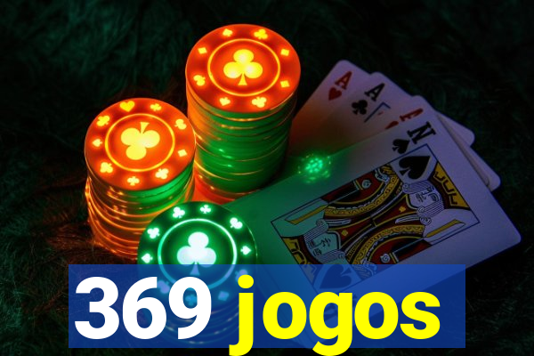 369 jogos