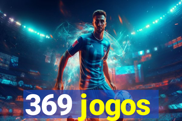 369 jogos