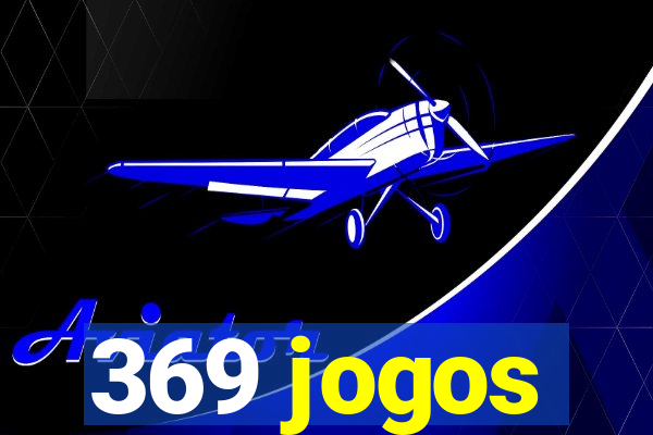 369 jogos