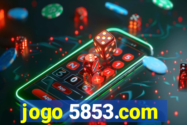 jogo 5853.com