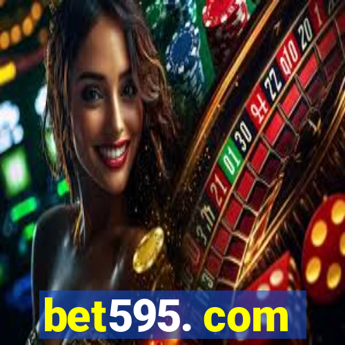 bet595. com