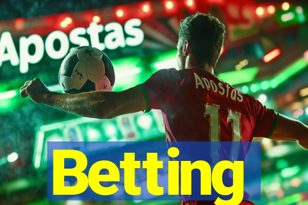 Betting
