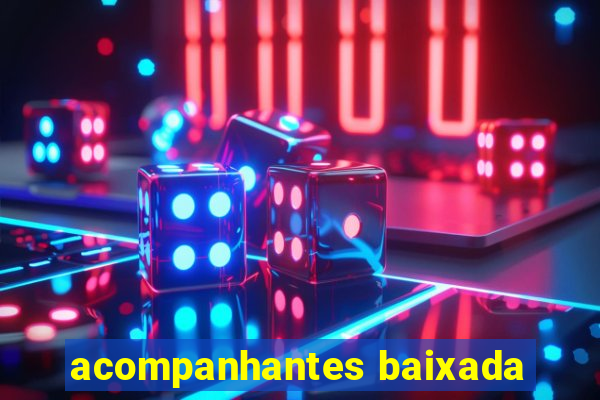 acompanhantes baixada