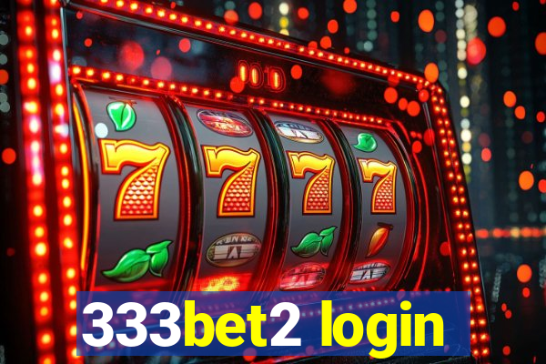 333bet2 login