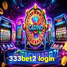 333bet2 login