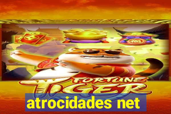 atrocidades net