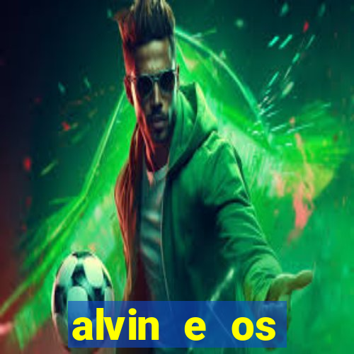 alvin e os esquilos redecanais