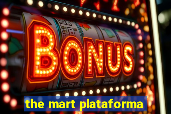 the mart plataforma