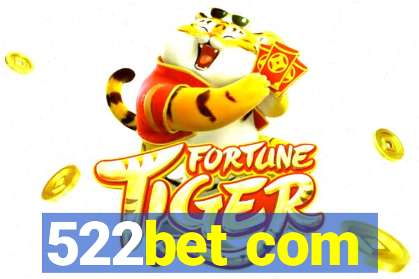 522bet com