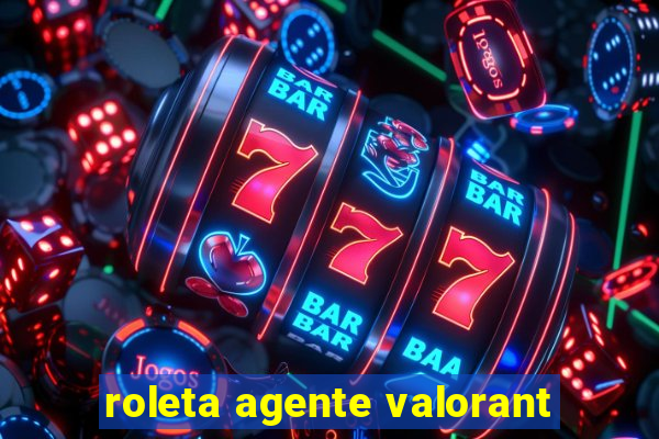 roleta agente valorant