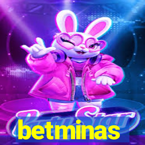 betminas