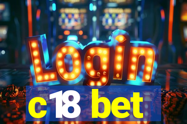 c18 bet