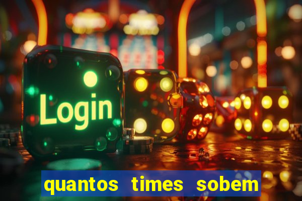 quantos times sobem para serie a