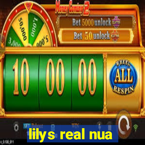 lilys real nua