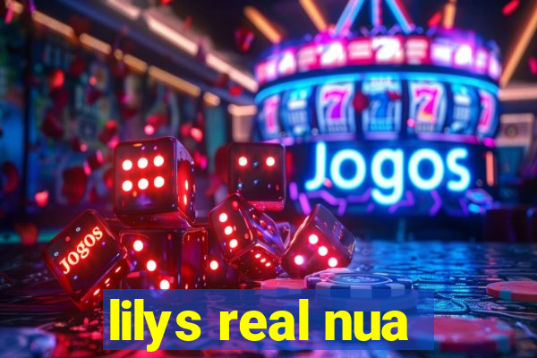 lilys real nua
