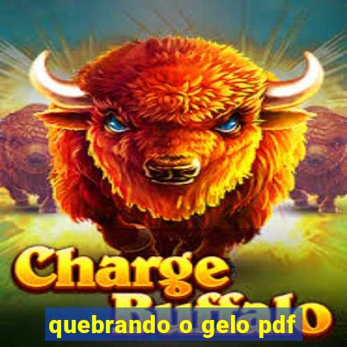 quebrando o gelo pdf