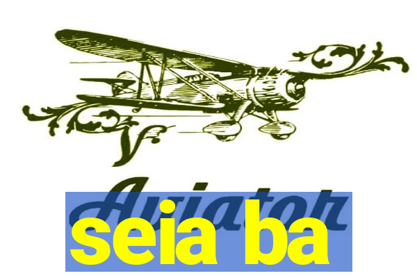 seia ba