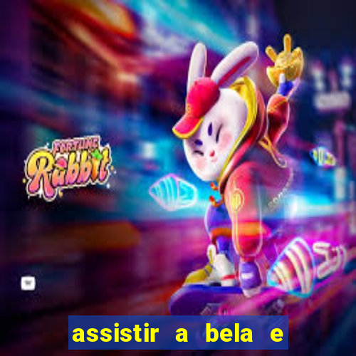 assistir a bela e a fera 1991 online dublado