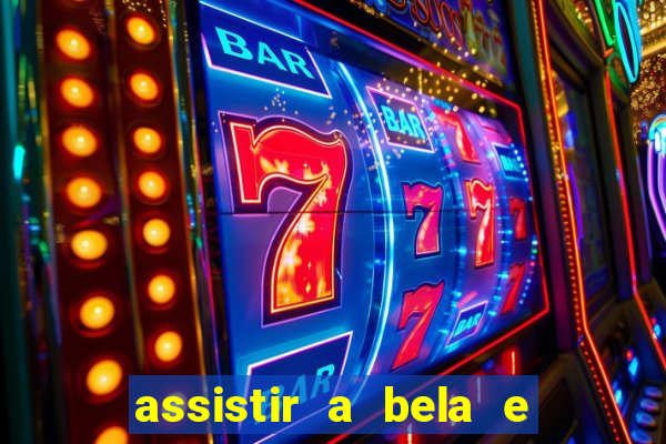 assistir a bela e a fera 1991 online dublado
