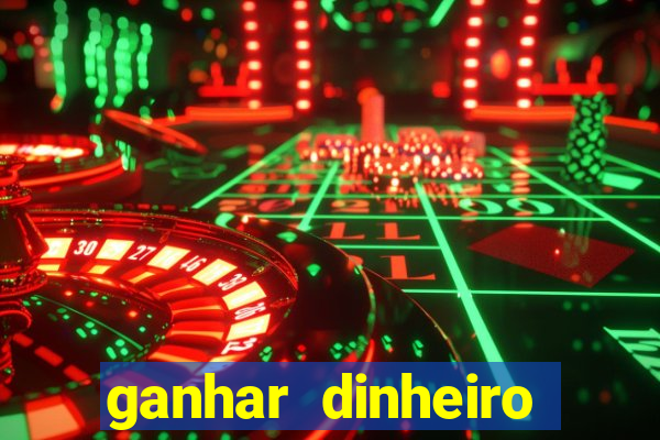 ganhar dinheiro agora na conta