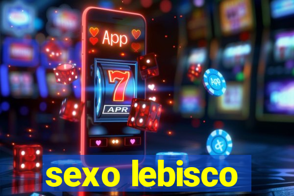 sexo lebisco