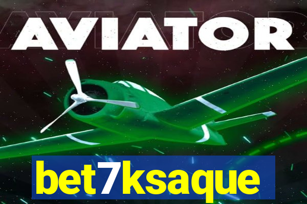 bet7ksaque