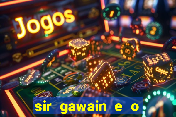 sir gawain e o cavaleiro verde tolkien pdf sir gawain e o cavaleiro verde