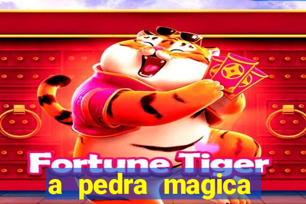 a pedra magica filme completo dublado gratis