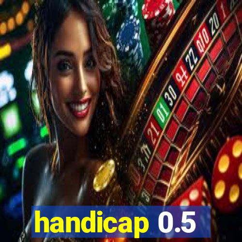 handicap 0.5
