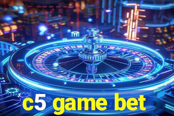 c5 game bet