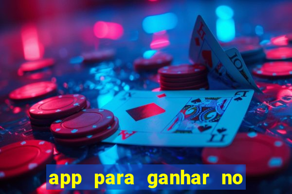 app para ganhar no jogo do tigre