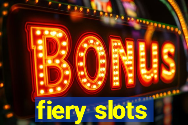 fiery slots