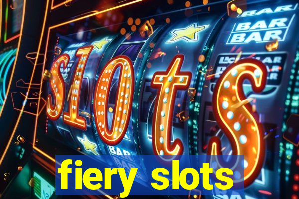 fiery slots
