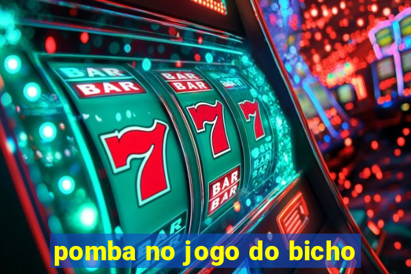pomba no jogo do bicho