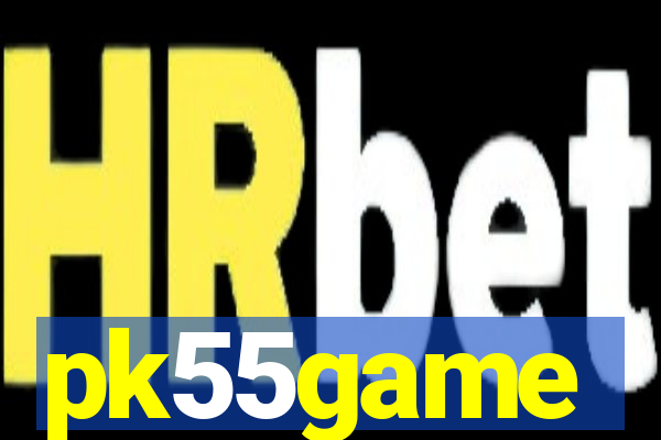 pk55game