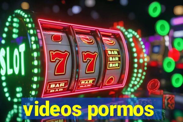 videos pormos