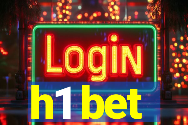 h1 bet